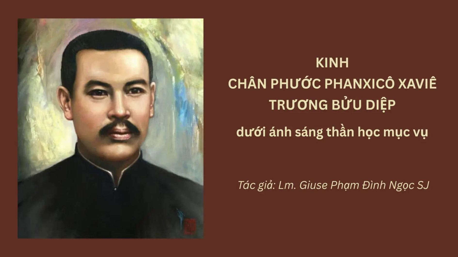Kinh Chân phước Phanxicô Xaviê Trương Bửu Diệp dưới ánh sáng thần học mục vụ